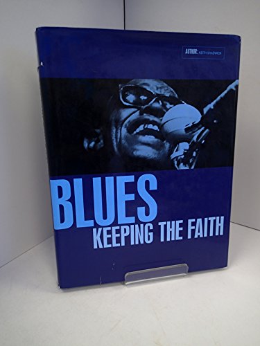 Beispielbild fr Blues: Keeping the Faith zum Verkauf von WorldofBooks