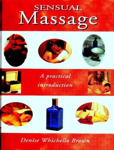 Beispielbild fr Sensual Massage A practical introduction zum Verkauf von Better World Books