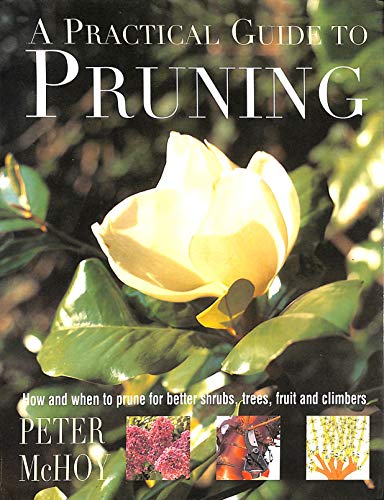 Stock image for A Practical Guide to Pruning for sale by WorldofBooks