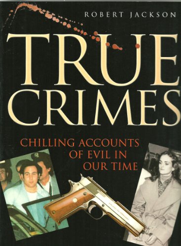 Stock image for True Crimes for sale by AwesomeBooks