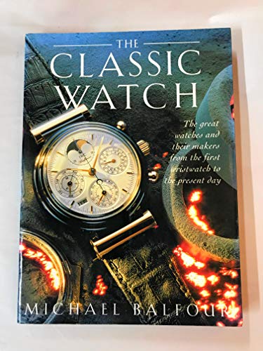 9781861604231: THE CLASSIC WATCH