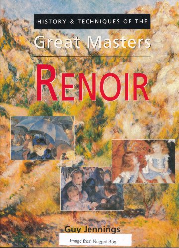 Stock image for Renoir - History & Technique of the Great Masters for sale by RIVERLEE BOOKS