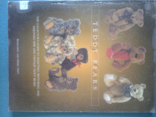 Imagen de archivo de Teddy Bears - The Collectors Guide to Selecting,Restoring and Enjoying New and Vintage Teddy Bears a la venta por Better World Books