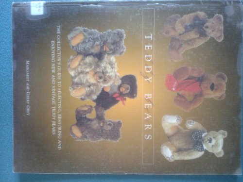 Stock image for Teddy Bears - The Collectors Guide to Selecting,Restoring and Enjoying New and Vintage Teddy Bears for sale by HPB-Diamond