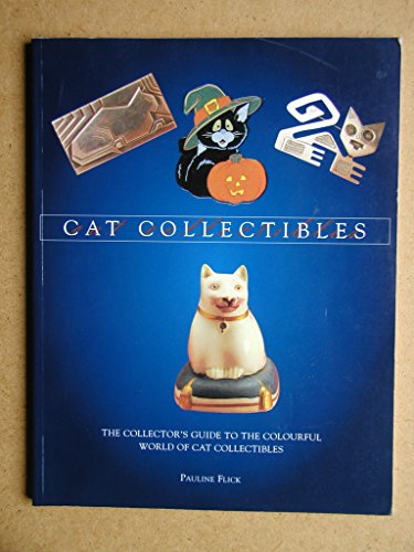 Imagen de archivo de Cat Collectibles: The Collector's Guide to the Colourful World of Cat Collectibles a la venta por AwesomeBooks