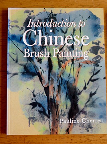 Stock image for Introduction to Chinese brush painting for sale by WorldofBooks