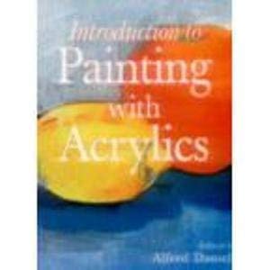 Beispielbild fr INTRODUCTION TO PAINTING WITH ACRYLICS zum Verkauf von WorldofBooks