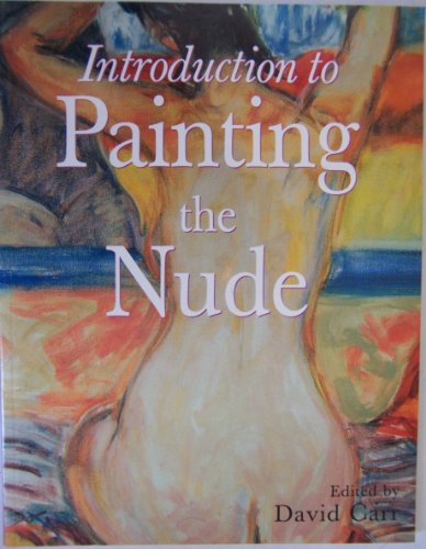 Imagen de archivo de Introduction to Painting the Nude a la venta por Books From California