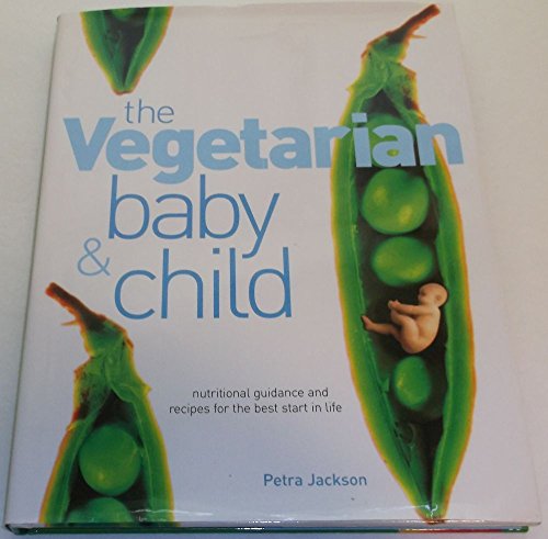 Imagen de archivo de The Vegetarian Baby and Child a la venta por WorldofBooks