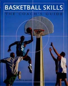 Stock image for BASKETBALL SKILLS : THE COACHS GUIDE for sale by Reuseabook