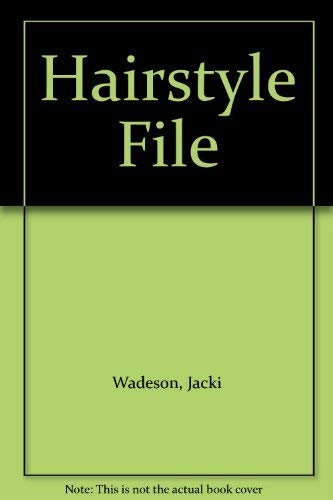 Hairstyle File (9781861606761) by Wadeson, Jacki