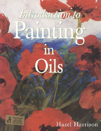 Beispielbild fr Introduction to Painting in Oils zum Verkauf von WorldofBooks