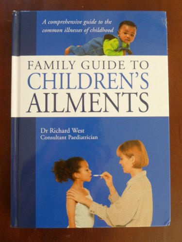 Beispielbild fr Family Guide to Childrens Ailments zum Verkauf von Reuseabook