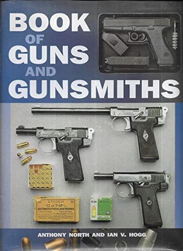 Beispielbild fr BOOK OF GUNS AND GUNSMITHS. zum Verkauf von AwesomeBooks
