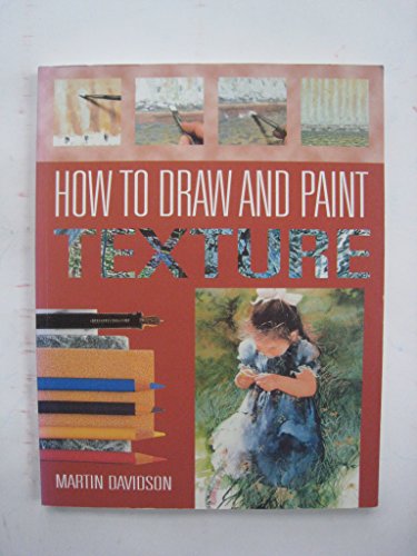 Imagen de archivo de How to Draw and Paint Texture a la venta por WorldofBooks