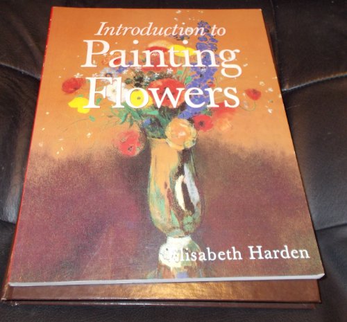 9781861607508: Introduction to Painting Flowers