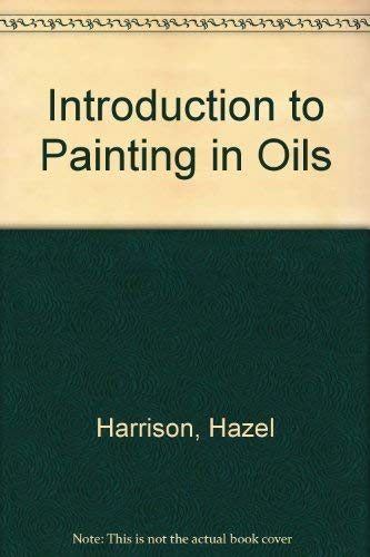 Imagen de archivo de Introduction to Painting in Oils a la venta por Decluttr