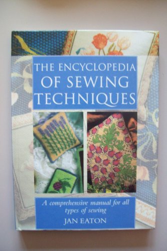 Beispielbild fr The Encyclopedia of Sewing Techniques zum Verkauf von Better World Books