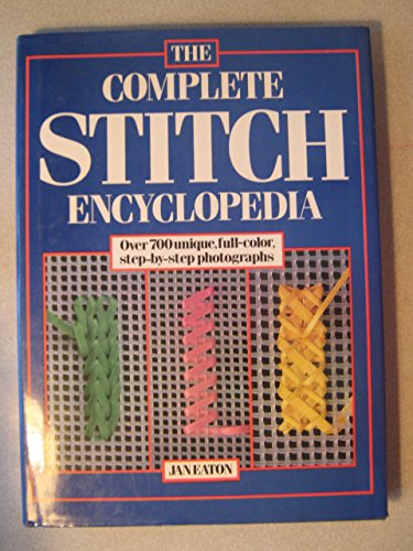 Stock image for The Complete Stitch Encyclopedia for sale by WorldofBooks