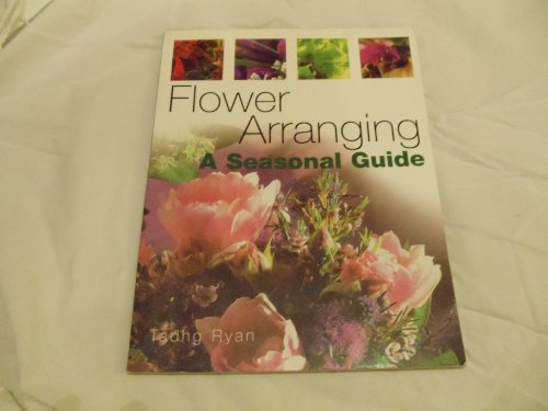 Beispielbild fr Flower Arranging - A Seasonal Guide zum Verkauf von AwesomeBooks