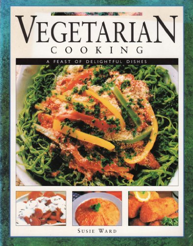 Imagen de archivo de Vegetarian Cooking: A Feast of Delightful Dishes a la venta por Better World Books