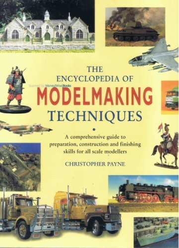 9781861609694: The Encyclopedia of Modelmaking Techniques