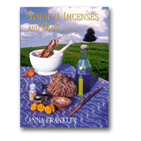 Magical Incenses And Oils (9781861631084) by Franklin, Anna