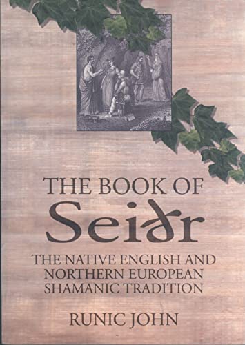 Beispielbild fr The Book of Seidr: The Native English And Northern European Shamanic Tradition zum Verkauf von GF Books, Inc.