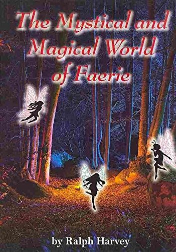 The Mystical and Magical World of Faerie