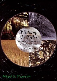 Stock image for Walking the Tides: Seasonal Rhythms and Traditional Lore in Natural Craft for sale by GF Books, Inc.