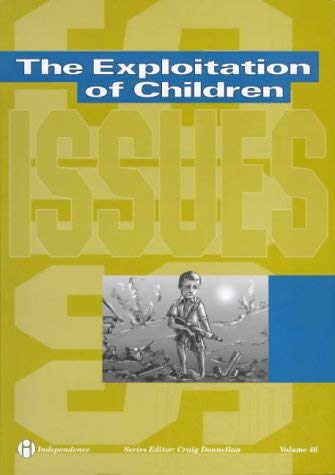 Beispielbild fr The Exploitation of Children (Issues) zum Verkauf von AwesomeBooks