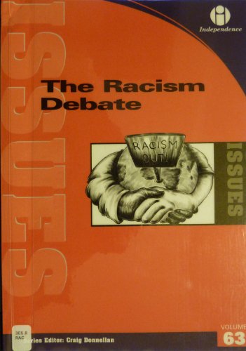 Beispielbild fr The Racism Debate: v. 63 (Issues S.) zum Verkauf von WorldofBooks