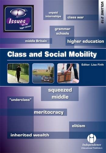 Beispielbild fr Class and Social Mobility (Vol. 219 Issues Series) zum Verkauf von WorldofBooks