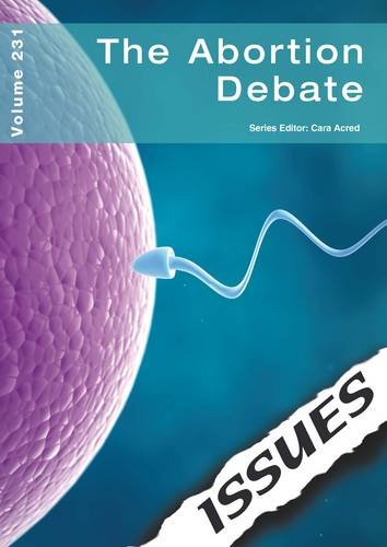 Beispielbild fr Abortion Debate (Issues Vol 231) zum Verkauf von WorldofBooks
