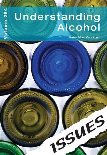 Stock image for Understanding Alcohol (vol. 254 Issues Series) for sale by WorldofBooks