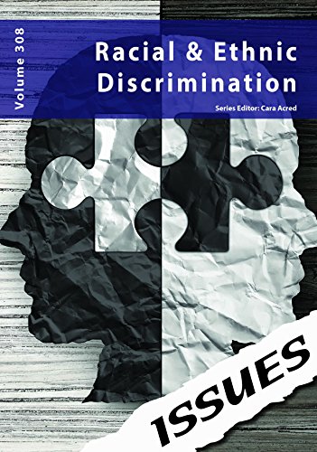 Beispielbild fr Racism & Ethnic Discrimination: 308 (Issues Series) zum Verkauf von WorldofBooks