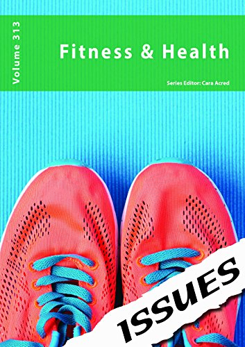 Beispielbild fr Fitness & Health: 313 (Issues Series) zum Verkauf von WorldofBooks