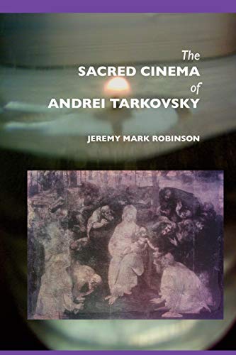 9781861710284: The Sacred Cinema of Andrei Tarkovsky (Media, Feminism, Cultural Studies)