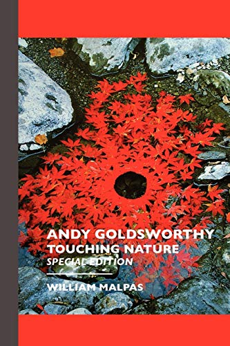Stock image for ANDY GOLDSWORTHY: TOUCHING NATURE: Touching Nature: Special Edition for sale by Chiron Media