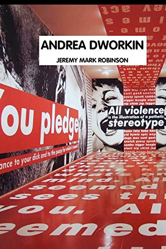 Andrea Dworkin (9781861711267) by Robinson, Jeremy Mark