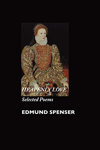 Heavenly Love: Selected Poems (British Poets) (9781861711427) by Spenser, Edmund