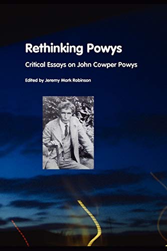 Stock image for Rethinking Powys: Critical Essays On John Cowper Powys for sale by GF Books, Inc.