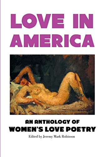 Stock image for Love In America: An Anthology of Women's Love Poetry (Pagan America) for sale by GF Books, Inc.