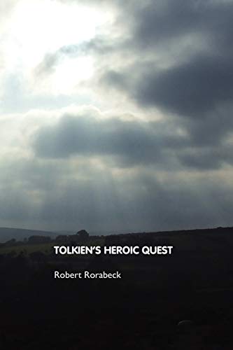 Stock image for Tolkien's Heroic Quest for sale by GF Books, Inc.