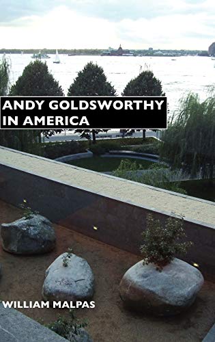9781861712509: Andy Goldsworthy in America
