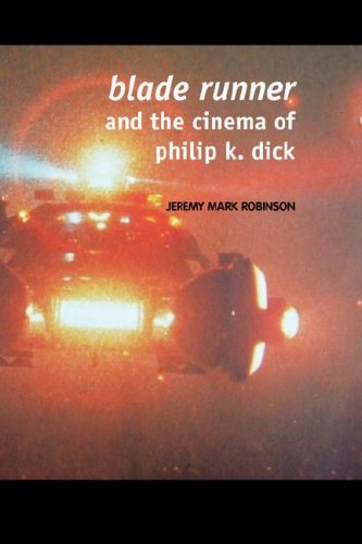 Blade Runner and the Films of Philip K. Dick (9781861712578) by Robinson, Jeremy Mark