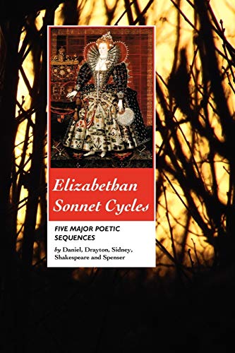 Stock image for Elizabethan Sonnet Cycles: Five Major Elizabethan Sonnet Sequences (British Poets) for sale by Textbooks_Source