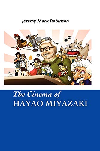 Beispielbild fr The Cinema of Hayao Miyazaki zum Verkauf von Better World Books