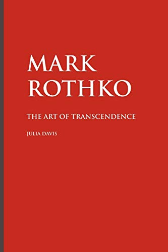 9781861713148: Mark Rothko: The Art of Transcendence (Painters)