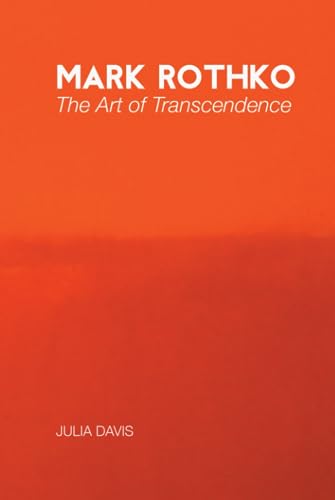 9781861713155: Mark Rothko: The Art of Transcendence (Painters)